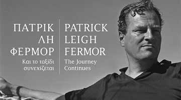 PATRICK LEIGH FERMOR  The Journey Continues