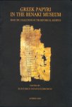 Greek Papyri in the Benaki Museum. From the Collections of the Historical Archives