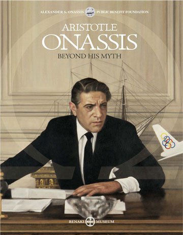 Aristotle Onassis. Beyond his myth 