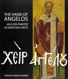 The Hand of Angelos: An icon-painter in Venetian Crete